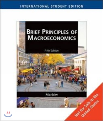 Brief-Principles of Macroeconomics, 5/E