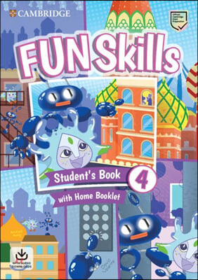 Fun Skills Level 4 Student&#39;s Book with Home Booklet and Downloadable Audio (Package)