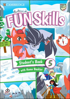 Fun Skills Level 5 Student&#39;s Book with Home Booklet and Downloadable Audio (Package)