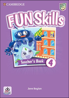 Fun Skills Level 4 Teacher&#39;s Book with Audio Download (Package)