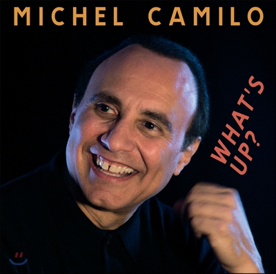 Michel Camilo - What’s Up?