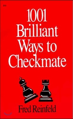 1001 Brilliant Ways to Checkmate (Paperback)