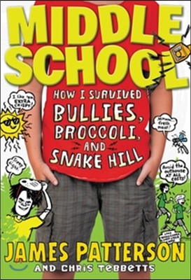 Middle School How I Survived Bullies, Broccoli, And Snake Hill