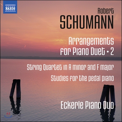 Eckerle Piano Duo 슈만: 피아노 듀오를 위한 편곡 2집 - 현악 사중주 (Schumann: Arrangements for Piano Duet Vol.2)