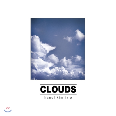 김한얼 트리오 (Hanol Kim Trio) 1집 - Clouds