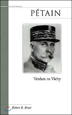 Petain: Verdun to Vichy