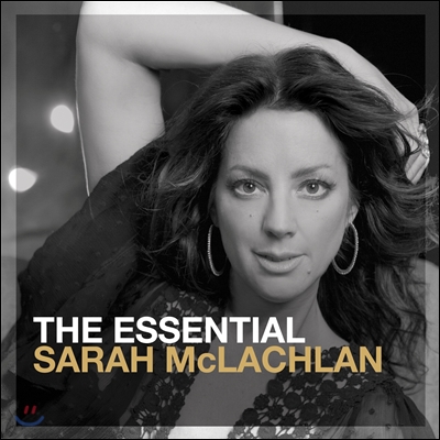 Sarah McLachlan (사라 맥라클란) - The Essential Sarah McLachlan