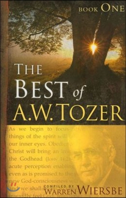 The Best of A. W. Tozer Book One