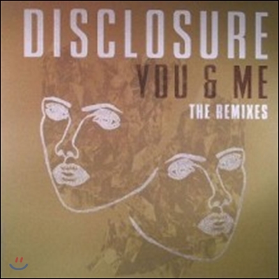 Disclosure - You &amp; Me (The Remixes)