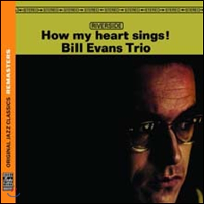 Bill Evans Trio - How My Heart Sings (Original Jazz Classics Remasters)