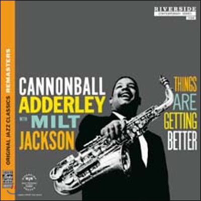 Cannonball Adderley With Milt Jackson - Things Are Getting Better (Original Jazz Classics Remasters)