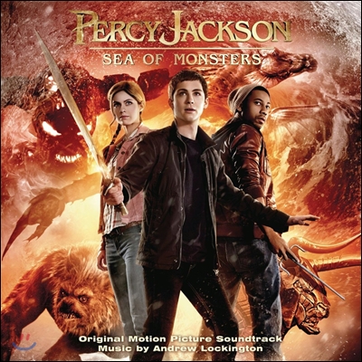 Percy Jackson: Sea Of Monsters (퍼시잭슨과 괴물의 바다) OST (By Andrew Lockington)