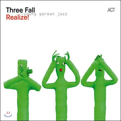 Three Fall - Realize!