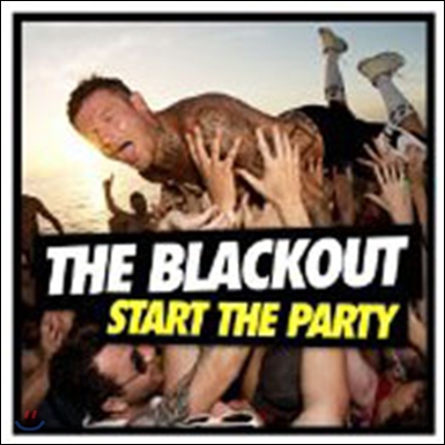 The Blackout - Start The Party