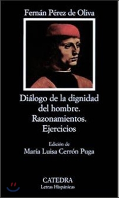 Dialogo de La Dignidad del Hombre: Razonamientos; Ejercicios