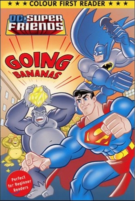 DC Super Friends: Going Bananas : Colour First Reader (Paperback)