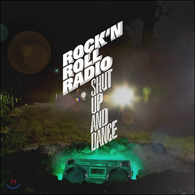 로큰롤라디오 (Rock&#39;n&#39;roll Radio) 1집 - Shut Up and Dance