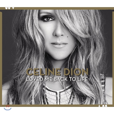 Celine Dion - Loved Me Back To Life (Deluxe Version)