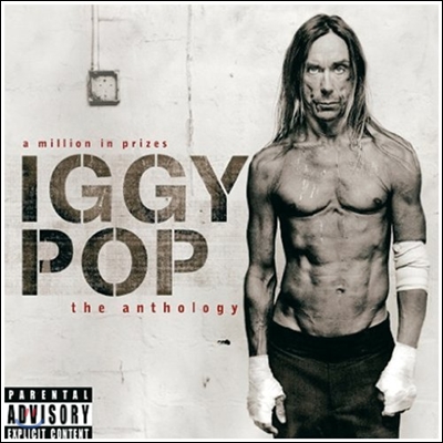 Iggy Pop - A Million In Prizes: Iggy Pop Anthology