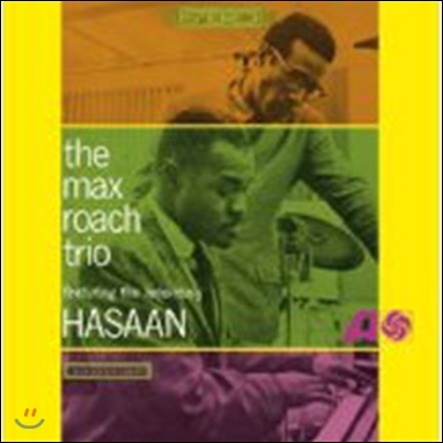 Max Roach - The Max Roach Trio, Featuring The Legendary Hasaan Ibn Ali