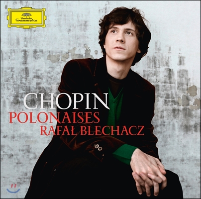 Rafal Blechacz 쇼팽: 폴로네이즈 - 라파엘 블레하츠 (Chopin : Polonaises Nos. 1-7) 