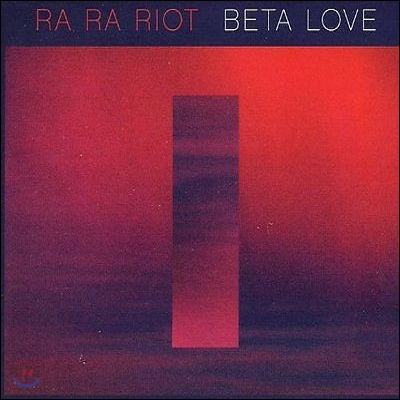 Ra Ra Riot - Beta Love