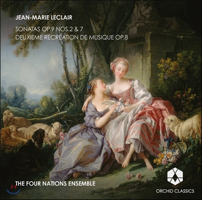 Four Nations Ensemble 르클레르: 소나타 2, 7번, 음악의 재현 2번 (Leclair: Sonatas Op.9, Op.7, Deuxieme Recreation de Musique Op.8) 