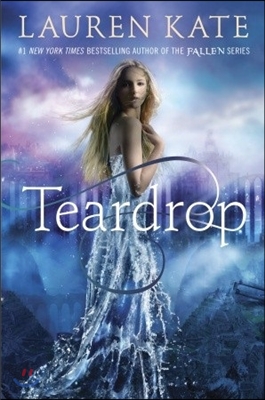 Teardrop Trilogy 1. Teardrop