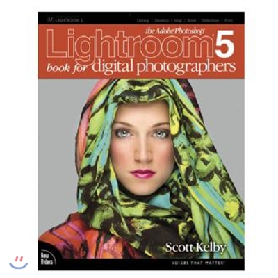 The Adobe Photoshop Lightroom 5 Book for Digital Photographers