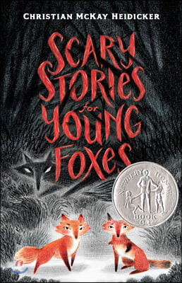 Scary Stories for Young Foxes