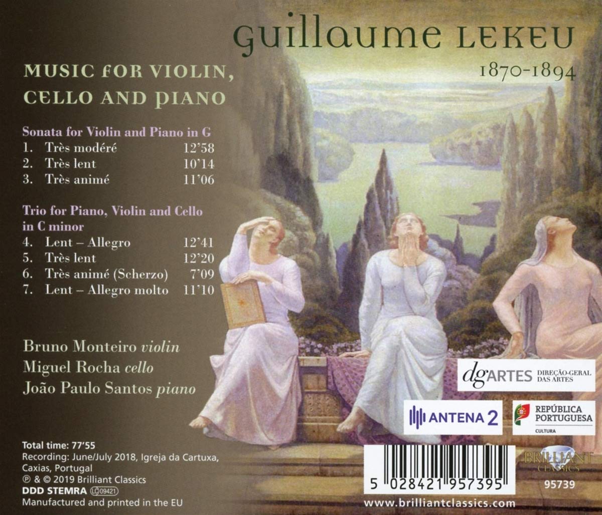 Bruno Monteiro 기욤 르쾨: 바이올린 소나타, 피아노 삼중주 (Guillaume Lekeu: Music for Violin, Cello and Piano)