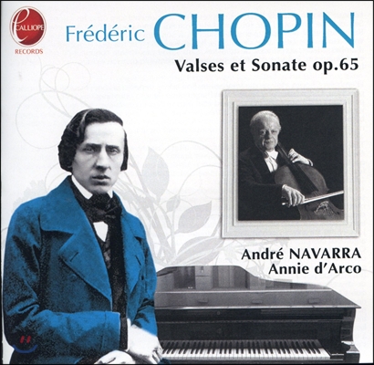 Anie D&#39;Arco / Andre Navarra 쇼팽: 왈츠, 첼로 소나타 (Chopin: Valses Et Sonate Op.65)