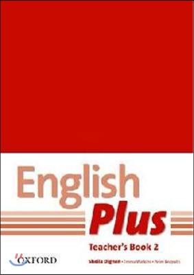 English Plus: 2: Teacher's Book with photocopiable resources