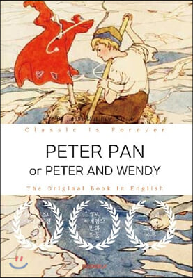 Peter Pan or Peter and Wendy