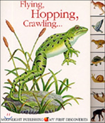 Flying, Hopping, Crawling (My First Discoveries) (Hardcover)