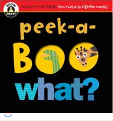 Begin Smart Peek-A-Boo What?