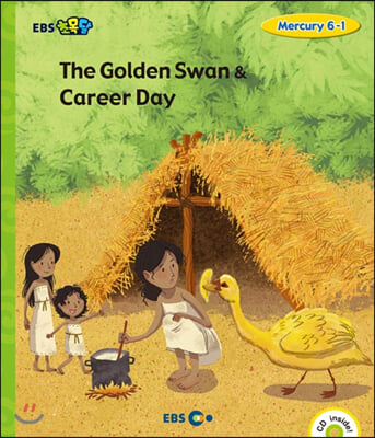 (EBS 초등영어) EBS 초목달 The Golden Swan & Career Day - Mercury 6-1