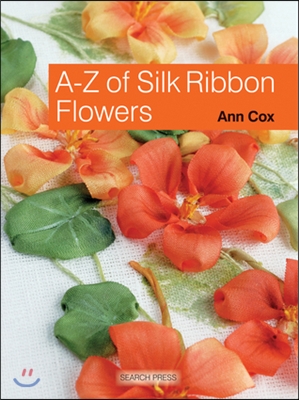 A-Z of Silk Ribbon Flowers