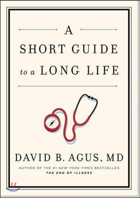 A Short Guide to a Long Life