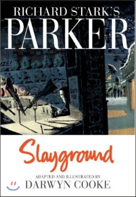 Richard Stark&#39;s Parker: Slayground