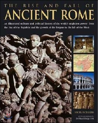 The Rise and Fall of Ancient Rome