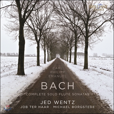 Jed Wentz 카를 필리프 에마누엘 바흐: 솔로 플루트를 위한 소나타 (C.P.E. Bach : Complete Solo Flute Sonatas)