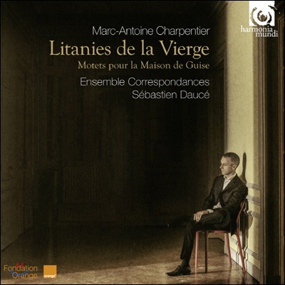 Ensemble Correspondances 샤르팡티에: 성모를 위한 리타니 "기즈가를 위한 모테트" (Marc-Antoine Charpentier: Litanies de la Vierge H.83)