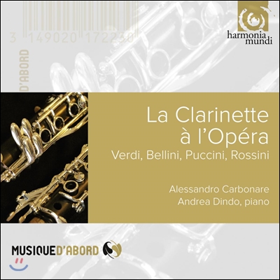 Alessandro Carbonare 클라리넷으로 연주하는 오페라 아리아 : 베르디, 벨리니, 푸치니, 로시니 (A Clarinet at the opera)