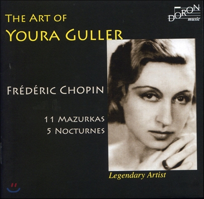 Youra Guller 쇼팽: 마주르카, 녹턴 - 요우라 귈러 (Chopin: 11 Mazurkas &amp; 5 Nocturnes)