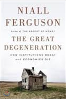 The Great Degeneration