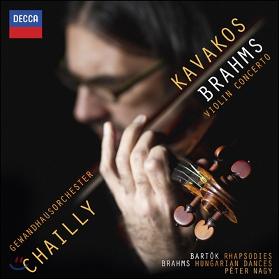 Leonidas Kavakos 브람스: 바이올린 협주곡 - 카바코스, 리카르도 샤이 (Brahms: Violin Concertos)