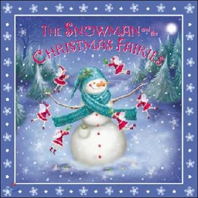 Snowman and the Christmas Fairies