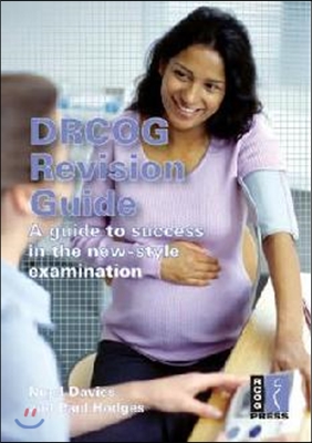 Drcog Revision Guide: A Guide to Success in the New-Style Examination