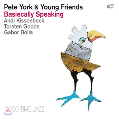 Pete York &amp; Young Friends - Basiecally Speaking